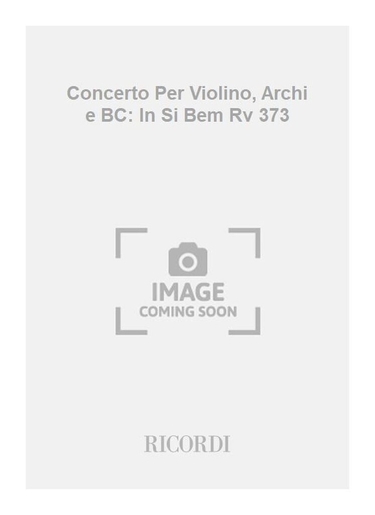 Concerti Per Vl., Archi E B.C.: In Si Bem.